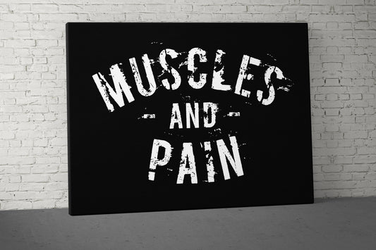 Muscles And Pain Canvas - Home Gym Decor - Office Large Motivational Quote Wall Art - Weightlifting