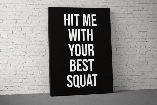 Best Squat Canvas - Weightlifting Fitness - Large Quote Wall Art - Home Gym Decor - Motivational