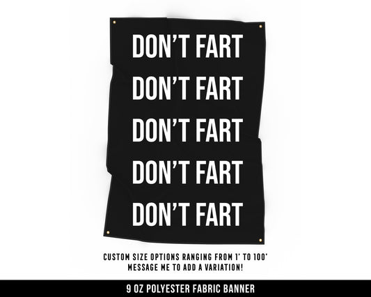 Don't Fart Cloth Banner - Home Gym Decor - Large Wall Art Quote - Funny Fitness Sign Flag