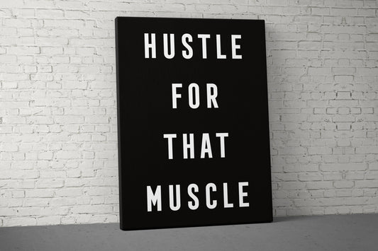 Hustle Muscle Canvas - Home Gym Decor - Large Quote Wall Art - Weightlifting Fitness - Motivational Sign