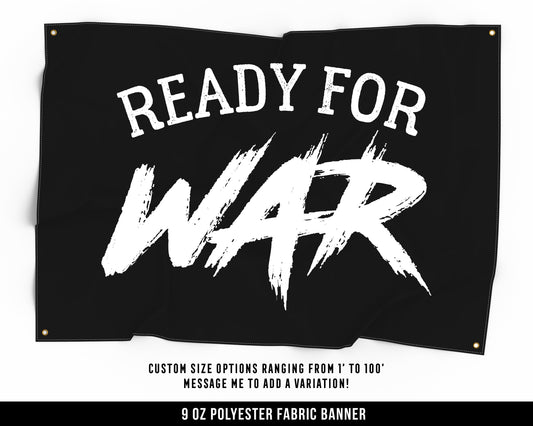 Ready For War Cloth Banner - Home Gym Decor - Large Wall Art Quote - Motivational Sign Flag