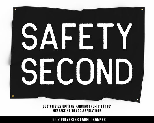 Safety Second Cloth Banner - Home Gym Decor - Large Wall Art Quote - Funny Sign Flag