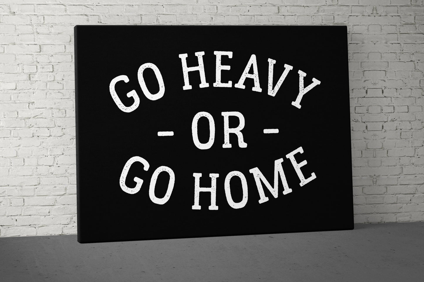 Go Heavy Canvas - Home Gym Decor - Large Quote Wall Art - Weightlifting Fitness Sign