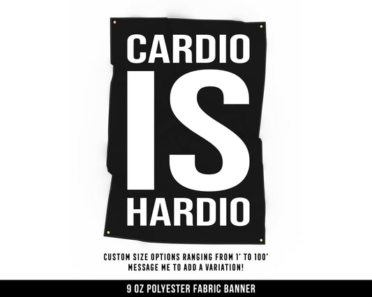 Cardio Hardio Cloth Banner - Home Gym Decor - Large Wall Art Quote - Motivational Sign Flag