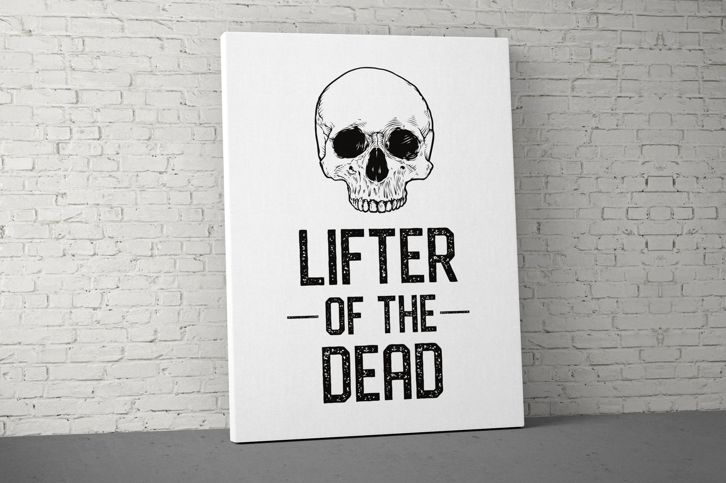 Lifter Of The Dead Canvas - Home Gym Decor - Large Quote Wall Art - Weightlifting Fitness Sign - Skull