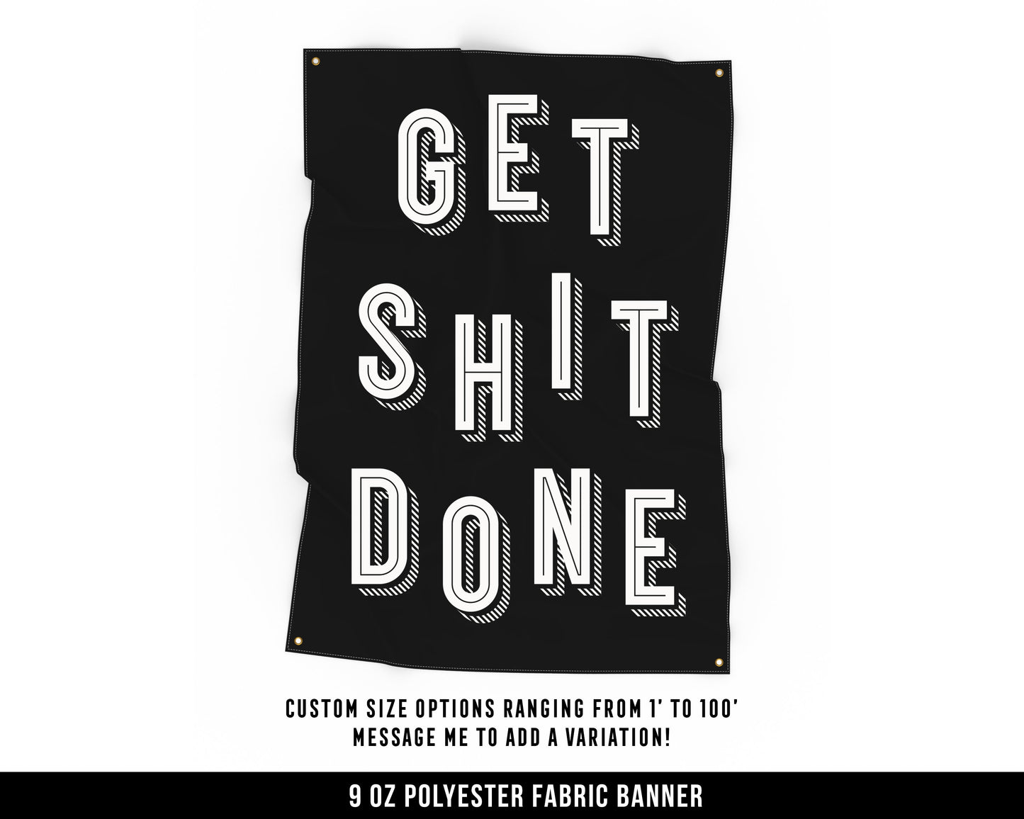 Get S*** Done Cloth Banner - Home Gym Decor - Large Wall Art Quote - Motivational Sign Flag