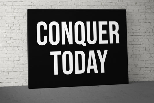 Conquer Today Canvas - Home Gym Decor - Office Wall Art - Inspirational Weightlifting Quotes Large - Motivational