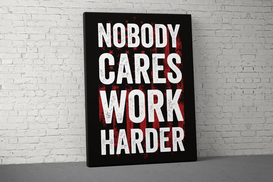 Nobody Cares Work Harder Canvas - Home Gym Decor - Large Motivational Quote Wall Art - Sports - Red