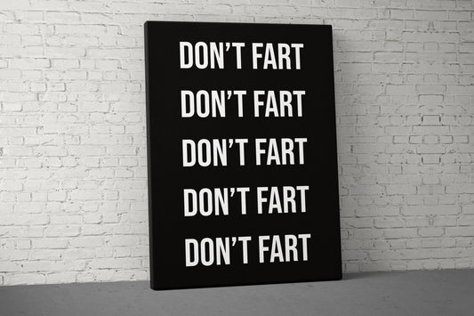 Don't Fart Funny Canvas - Home Gym Decor - Large Weightlifting Quote Decor - Office Walls