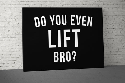 Do You Even Lift Canvas - Home Gym Decor - Large Weightlifting Quote Decor - Office Walls