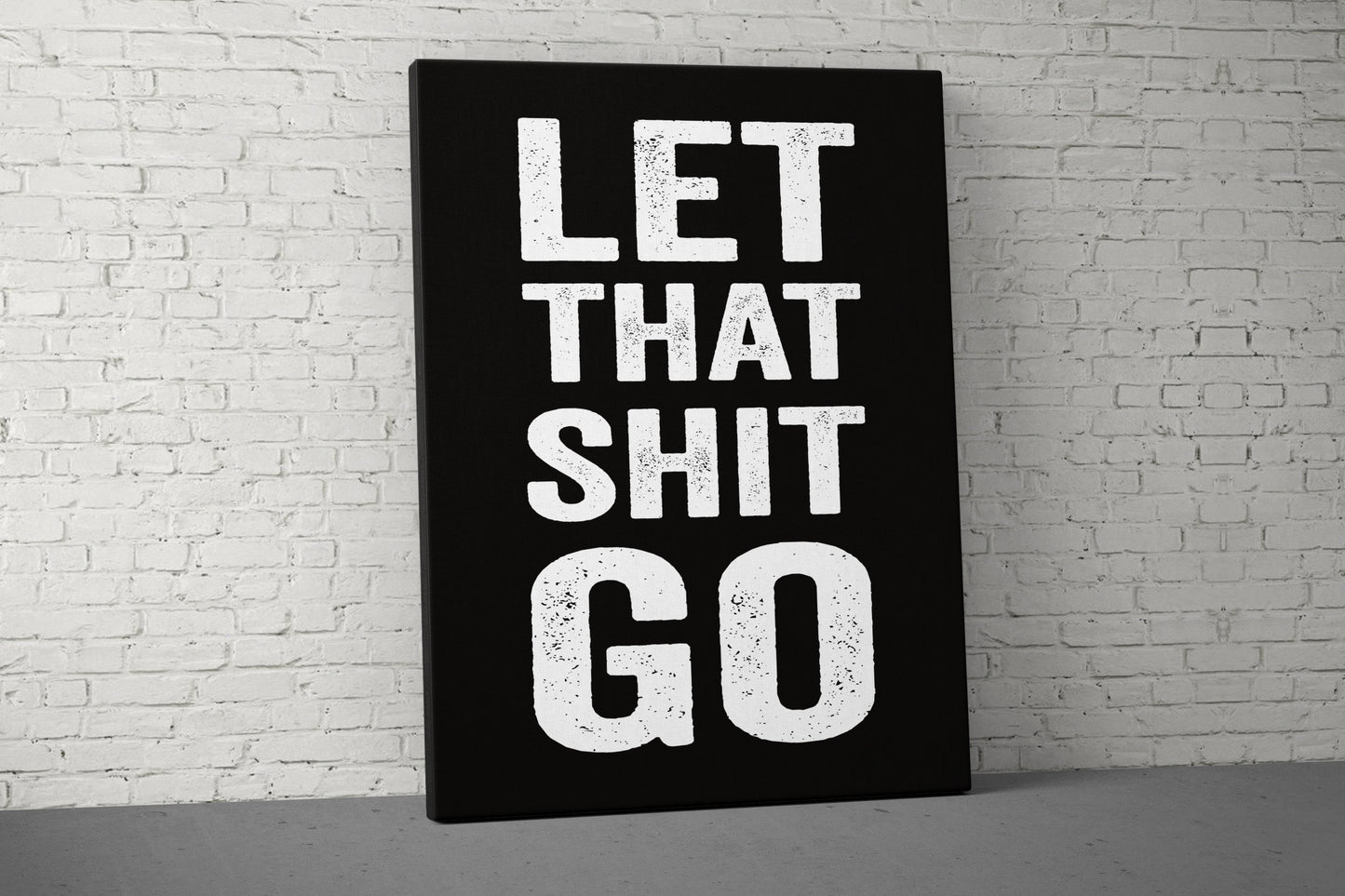 Let That Go Canvas - Home Gym Decor - Office Wall Art - Inspirational Weightlifting Quotes Large - Motivational