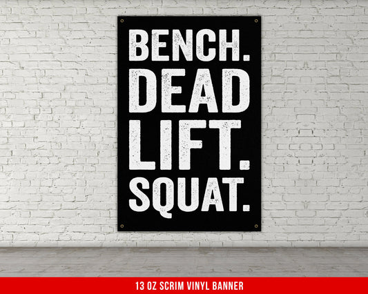 Bench Deadlift Squat Banner - Home Gym Decor - Motivational Quote Wall Art - Weightlifting - Garage Basement