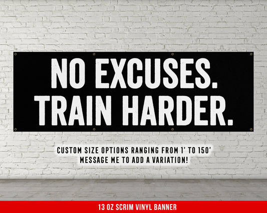 No Excuses Train Harder Banner - Weightlifting - Large Quote Wall Art - Motivational Home Gym Decor - Inspirational