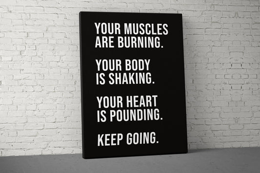 Your Muscles Are Burning Canvas - Weightlifting Fitness - Large Quote Wall Art - Home Gym Decor - Motivational