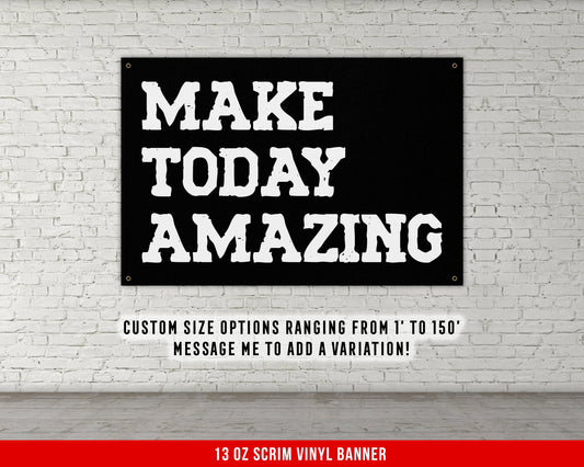 Make Today Amazing Banner - Home Gym Decor - Motivational Quote Wall Art - Weightlifting - Garage Basement