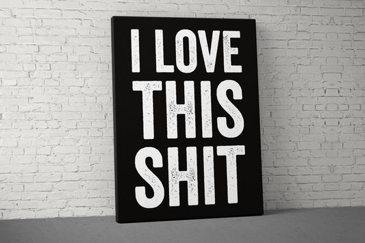 I Love This Canvas - Home Gym Decor - Large Motivational Office Wall Art - Garage Basement