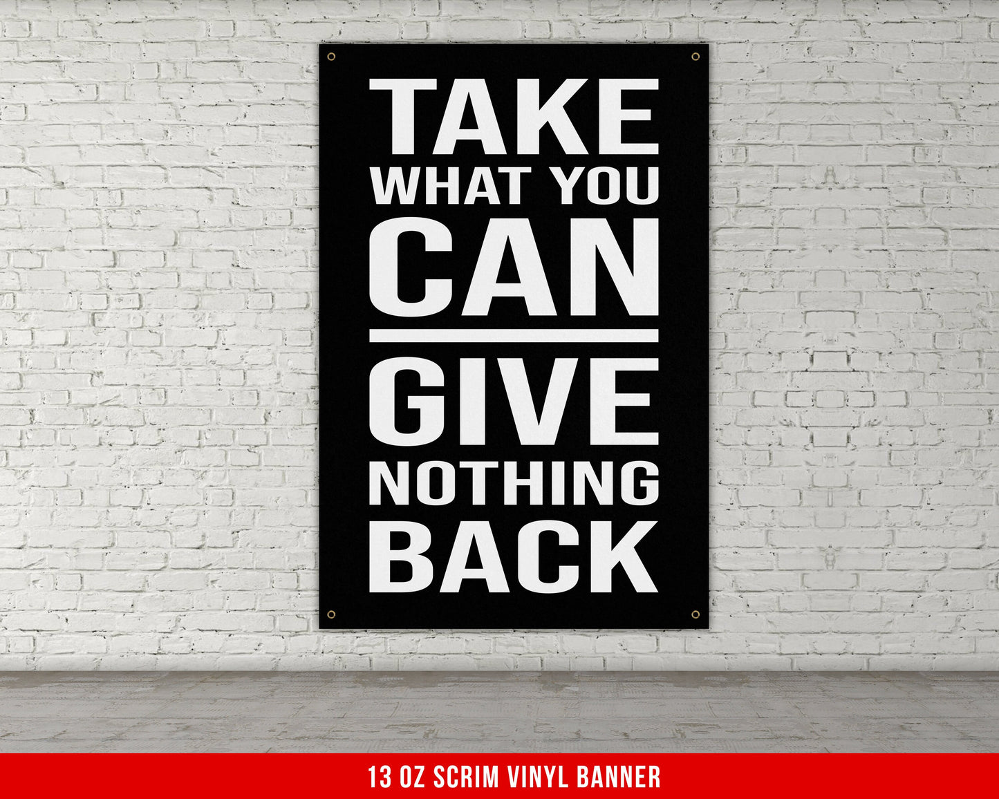 Take What You Can Banner - Home Gym Decor - Large Motivational Quote Wall Art - Weightlifting - Sports Inspiration