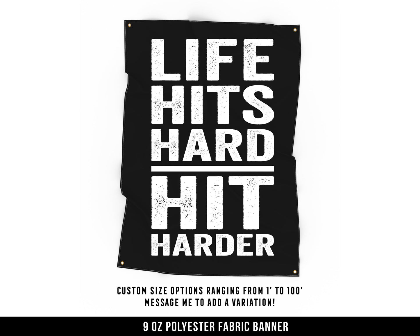 Life Hits Hard Cloth Banner - Home Gym Decor - Large Wall Art Quote - Motivational Fitness Sign Flag