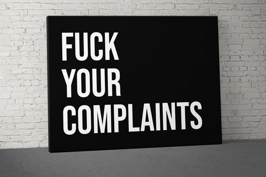 F*** Your Complaints Canvas - Home Gym Decor - Office Large Motivational Quote Wall Art - Weightlifting Fitness