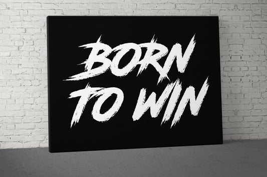 Born To Win Canvas - Home Gym Decor - Large Motivational Office Wall Art - Garage Basement