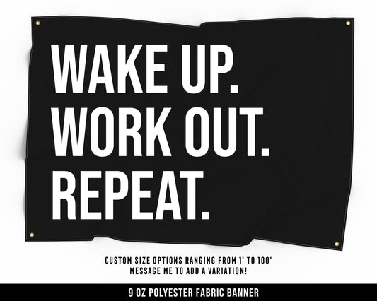 Wake Up Work Out Cloth Banner - Home Gym Decor - Large Wall Art Quote - Motivational Fitness Sign Flag