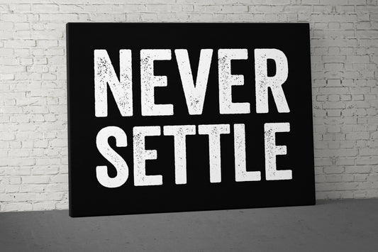 Never Settle Canvas - Home Gym Decor - Large Motivational Office Wall Art - Garage Basement