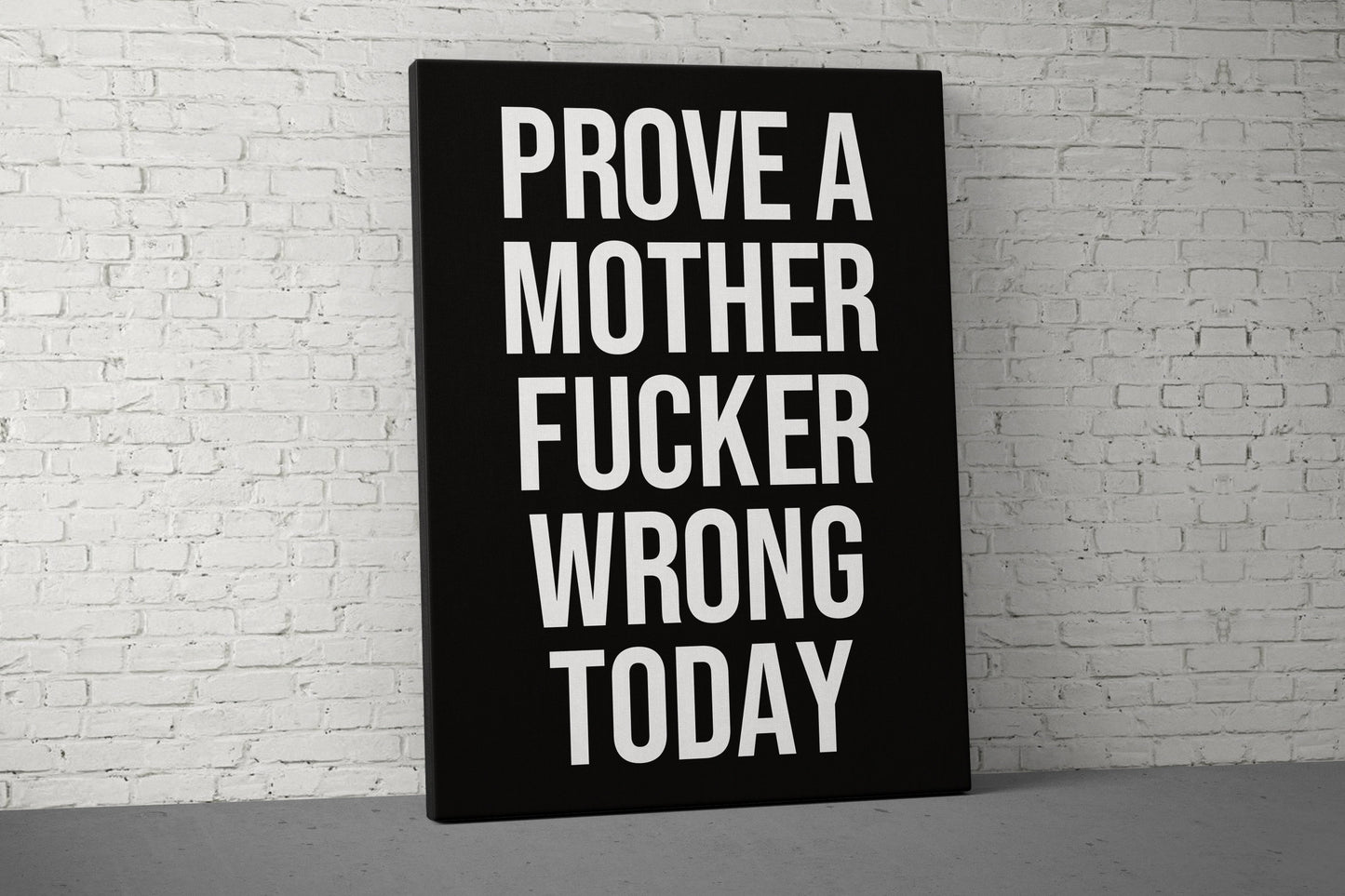 Prove A Mother F*** Wrong Canvas - Home Gym Decor - Large Motivational Office Wall Art - Garage Basement