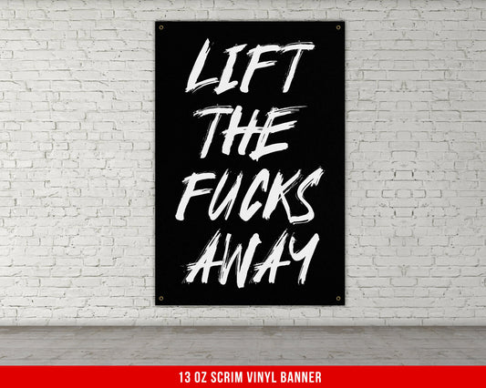 Lift Away Banner - Home Gym Decor - Motivational Quote Wall Art - Weightlifting - Sports Fitness Lifting - Garage Basement