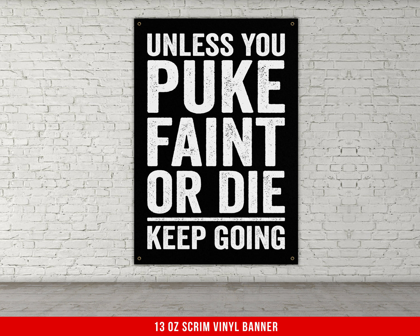 Unless You Puke Banner - Gym Wall Art - Motivational Fitness Decor - Sports Gift Signs