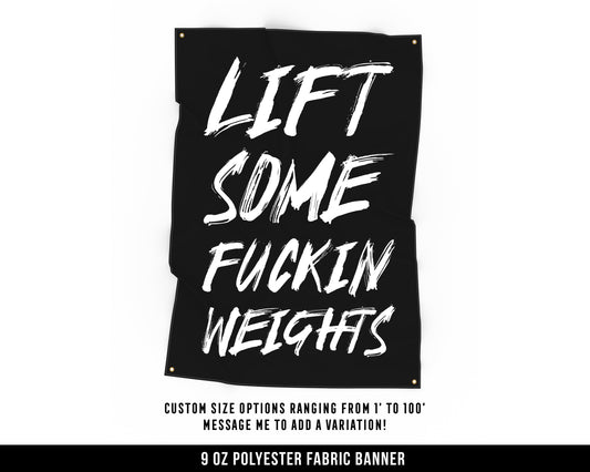 Lift Some Weights Cloth Banner - Home Gym Decor - Large Wall Art Quote - Weightlifting Workout Gift