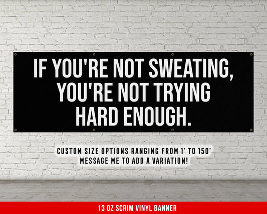 If You're Not Sweating Banner - Home Gym Wall Art - Motivational Fitness Decor - Sign - Sports Gift