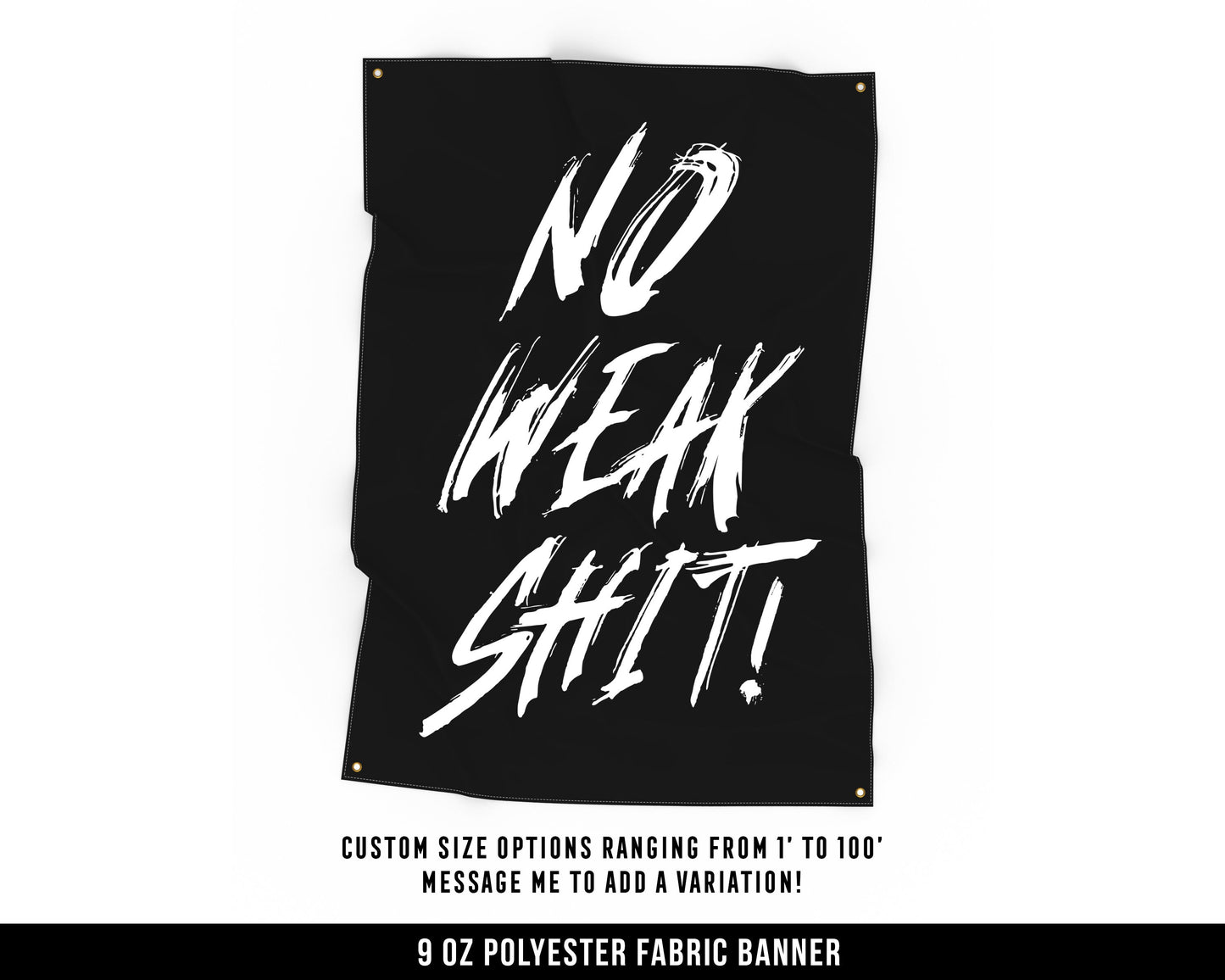 No Weak Shit Cloth Banner - Home Gym Decor - Large Wall Art Quote - Weightlifting