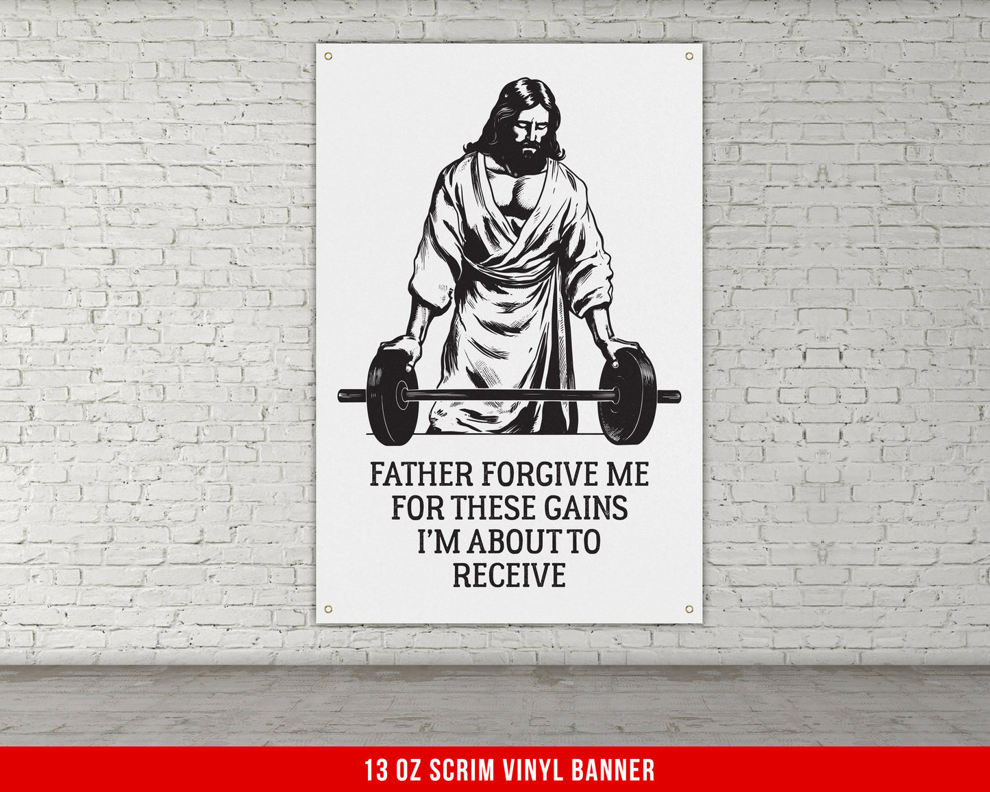 Father Forgive Me Banner - Home Gym Decor - Large Motivational Quote Wall Art - Garage - Funny Jesus