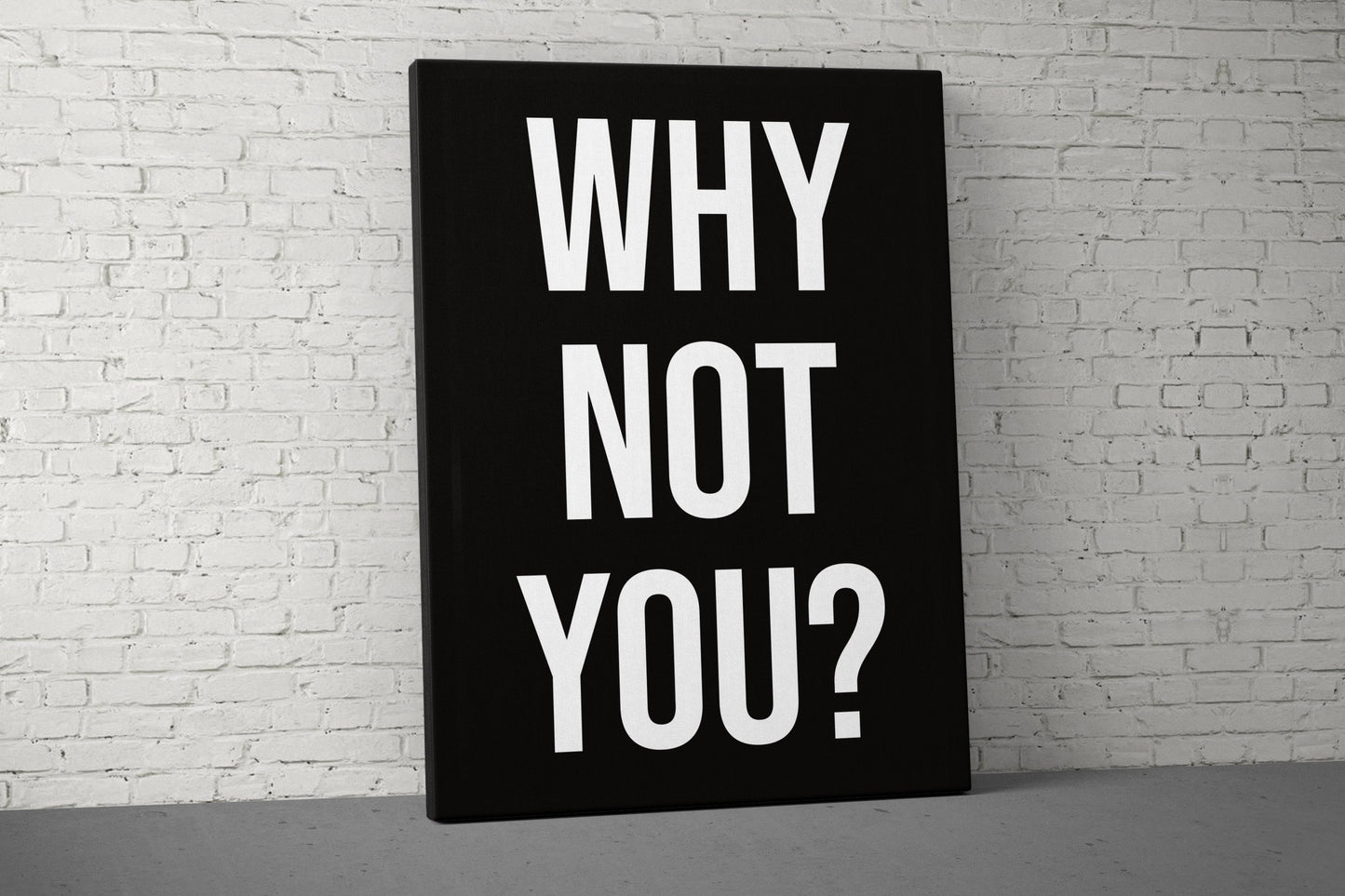 Why Not You Canvas - Home Gym Decor - Large Quote Wall Art - Weightlifting Fitness - Sports - Motivational