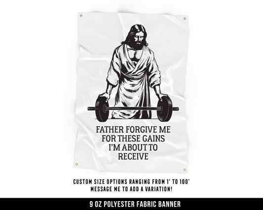 Father Forgive Me Cloth Banner - Motivational Home Gym Decor - Large Wall Art Quote - Funny