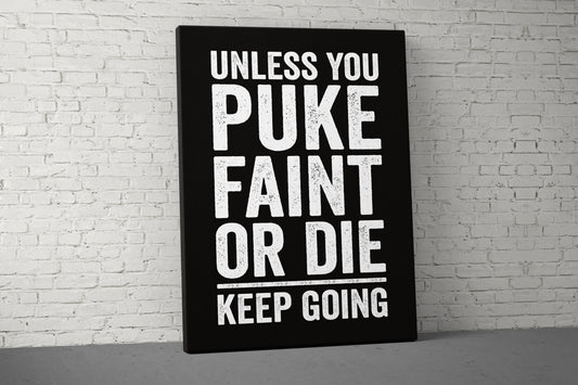 Unless You Puke Canvas - Home Gym Decor - Large Quote Wall Art - Weightlifting - Funny