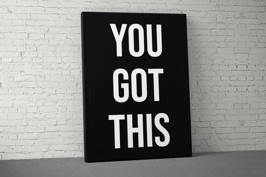 You Got This Canvas - Home Gym Decor - Large Quote Wall Art - Motivational