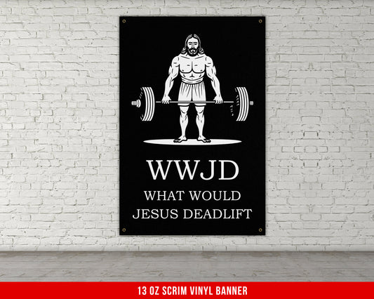 What Would Jesus Deadlift Banner - Home Gym Decor - Large Motivational Quote Wall Art - Garage - Funny