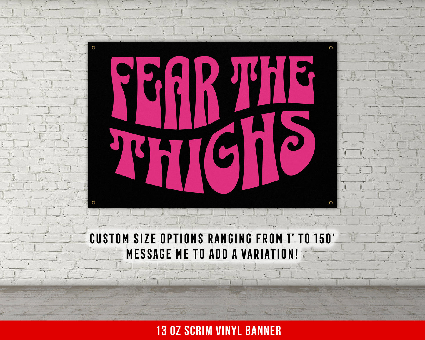 Fear The Thighs Banner - Home Gym Decor - Large Quotes Wall Art - Garage Basement - Funny Fitness